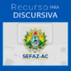 recurso discursiva sefaz ac