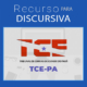 recurso discursiva tce pa