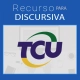 recurso discursiva tcu