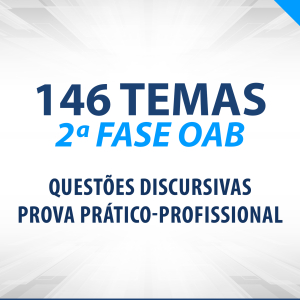 Ebook: 190 temas de Discursiva da OAB/FGV – Com padrão de resposta e proposta de resolução