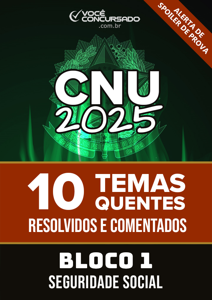 Ebook: 10 Temas de Discursiva Resolvidos para o CNU/2025 – Bloco 1 Seguridade Social (COM PADRÃO E RESOLUÇÃO)