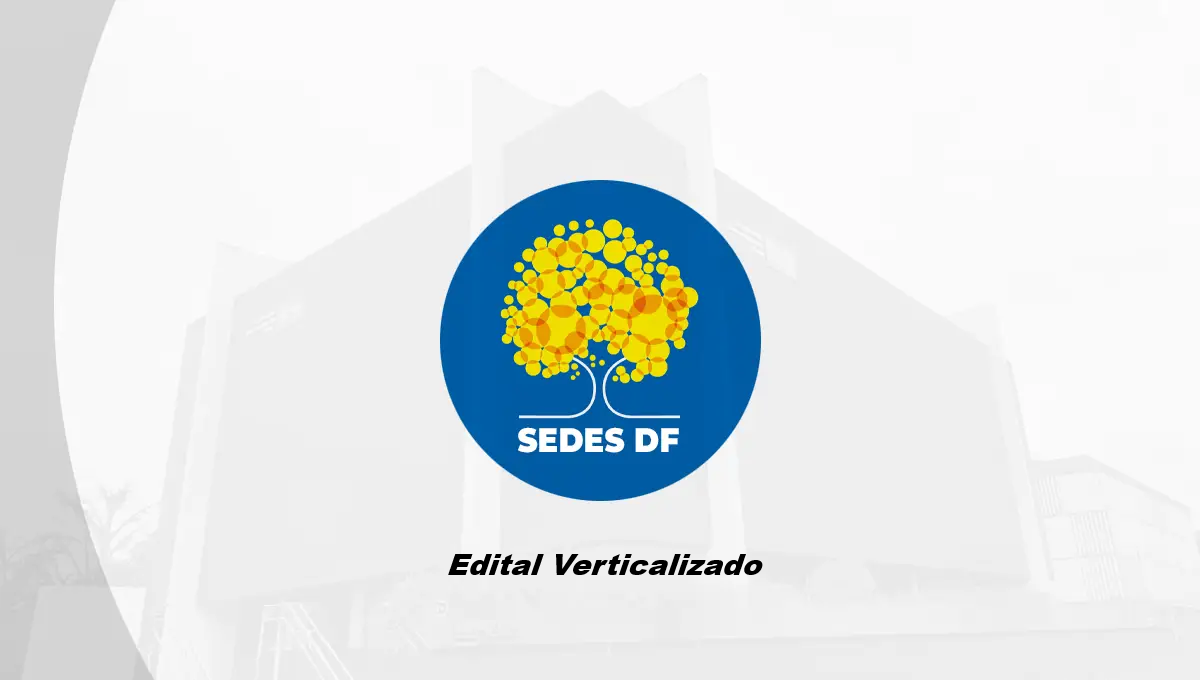 edital verticalizado sedes df