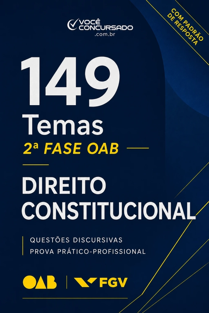 149 temas de discursiva da OAB/FGV de Direito Constitucional (112 com proposta de resolução)